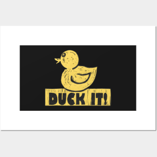 Rubber Duck It! For those especially good days. Posters and Art